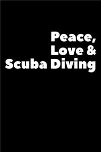 Peace, Love & Scuba Diving