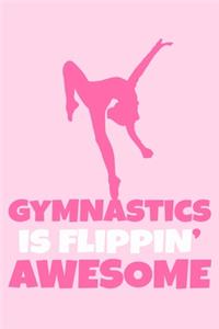 Gymnastics Is Flippin' Awesome