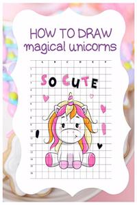 How to Draw Magical Unicorns