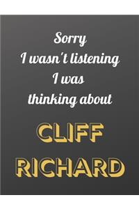Sorry I wasn't listening I was thinking about CLIFF RICHARD