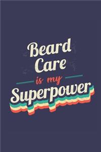 Beard Care Is My Superpower