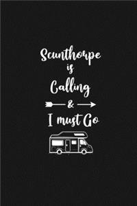 Scunthorpe is Calling and I Must Go