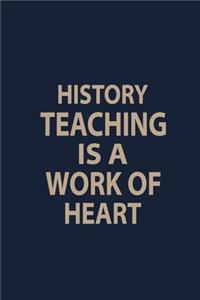 History teaching is a work of heart