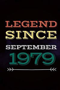 Legend Since September 1979 - Gift for a legend born in September