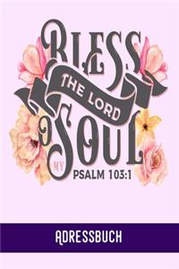 Bless the lord coul. Psalm 103