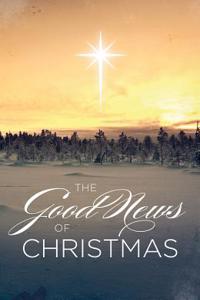 The Good News of Christmas (Pack of 25)