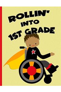 Rollin' into 1st Grade