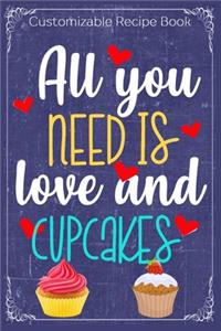All You Need Is Love And Cupcakes