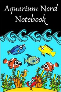 Aquarium Nerd Notebook