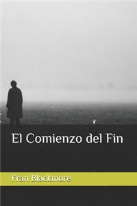 El Comienzo del Fin