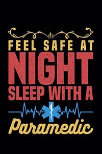Feel Safe At Night Sleep With A Paramedic