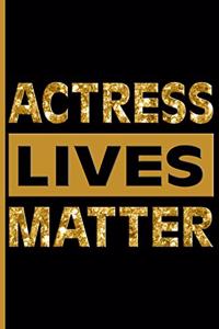 Actress Lives Matter (Gold)