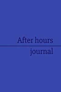 After hours journal