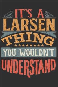 It's A Larsen You Wouldn't Understand