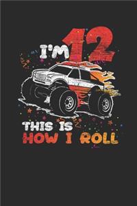 I'm 12 This Is How I Roll