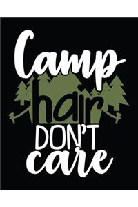Camp Hair Don't Care
