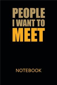 People I want to meet