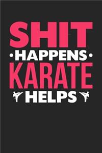 Shit Happens Karate Helps