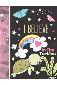 I Believe In The Turtles