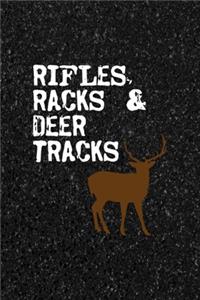 Rifles, Racks & Deer Tracks