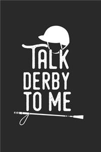 Talk Derby to me
