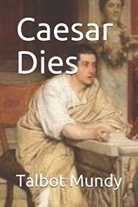 Caesar Dies