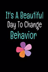 It's A Beautiful Day To Change Behavior