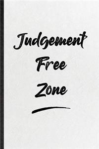 Judgement Free Zone