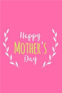 Happy Mother's Day