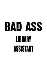 Bad Ass Library Assistant