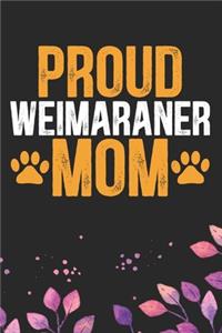 Proud Weimaraner Mom