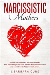 Narcissistic Mothers