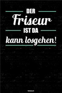Der Friseur ist da kann losgehen! Notizbuch