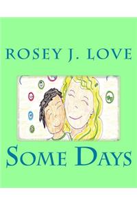 Some Days