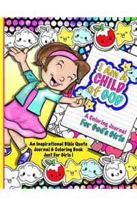 A Coloring Journal For God's Girl; Bible Quote Journal & Coloring Book For Girls