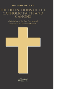 The Definitions of the Catholic Faith and Canons