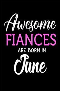 Awesome Fiances Are Born In June
