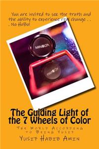 Guiding Light of the 7 Wheels of Color