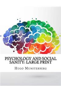 Psychology and Social Sanity