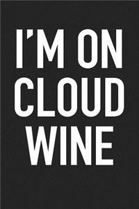 I'm on Cloud Wine