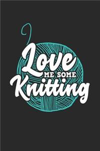 Love Me Some Knitting