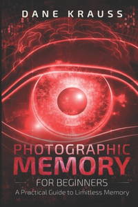 Photographic Memory for Beginners