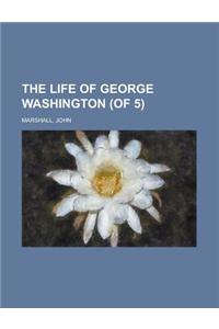 The Life of George Washington (of 5) Volume 1