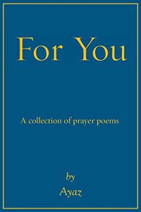 For You: A Collection of Prayer Poems