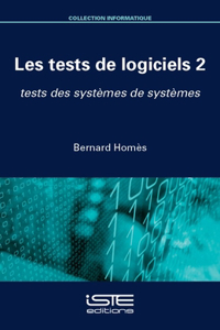 Les tests de logiciels 2: tests des systemes de systemes