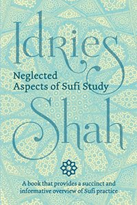 Neglected Aspects of Sufi Study