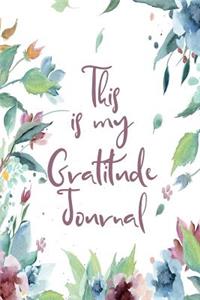 This Is My Gratitude Journal