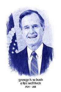 George Bush A Life Well Lived