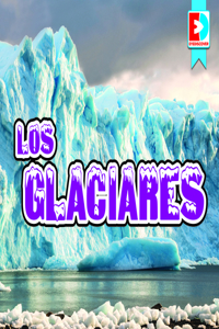 Glaciares (Glaciers)