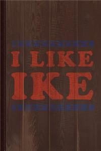 I Like Ike Journal Notebook